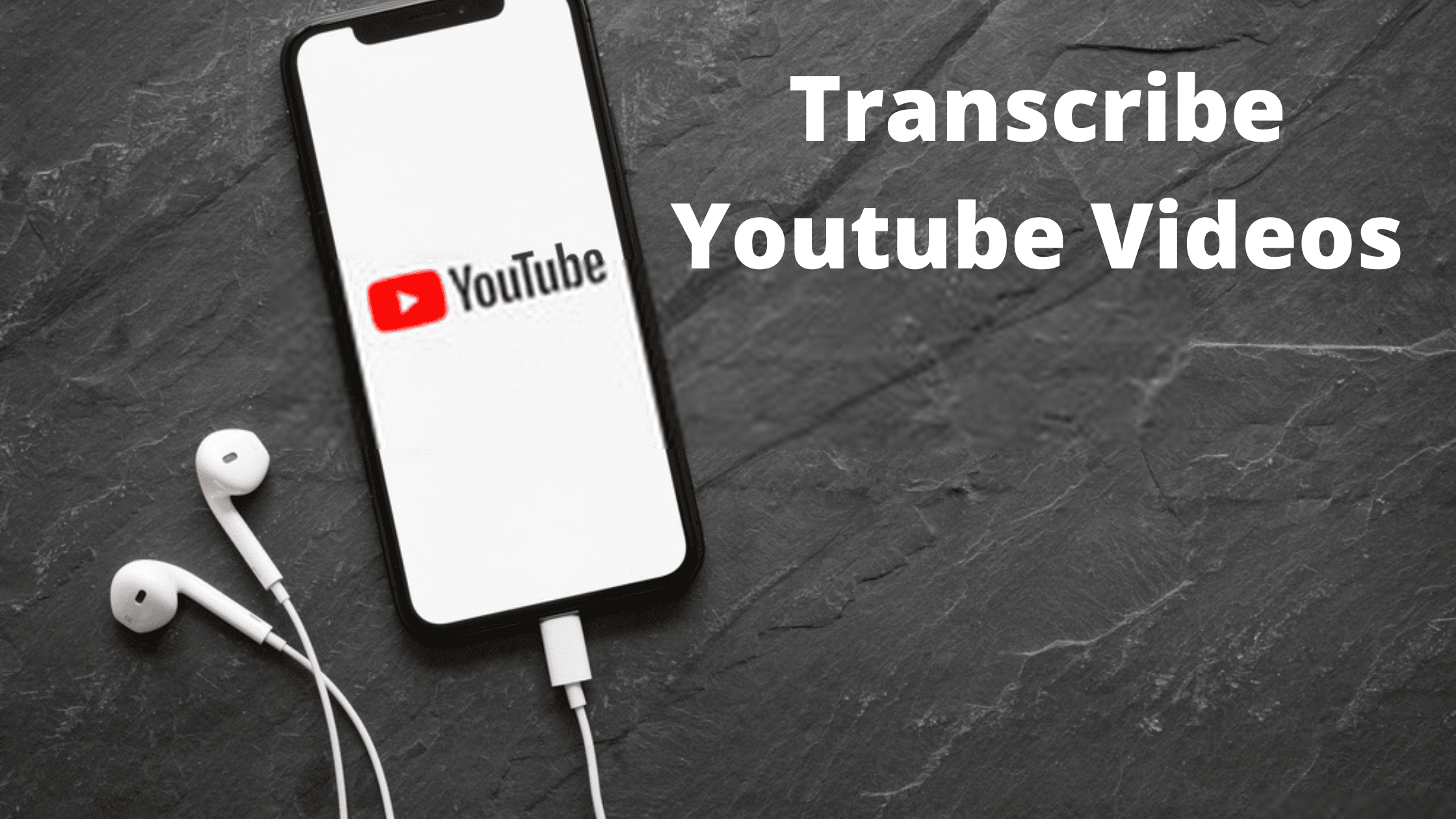 transcribe videos